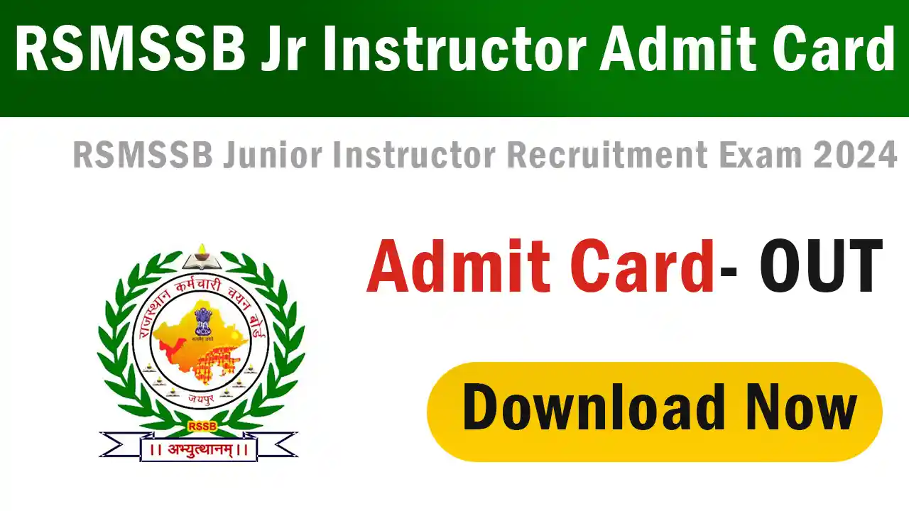 RSMSSB Junior Instructor Admit Card 2024 - राजस्थान जूनियर इंस्ट्रक्टर एडमिट कार्ड 2024 डाउनलोड - Featured Image