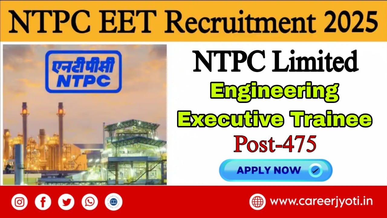 NTPC EET Recruitment 2025: एनटीपीसी में इंजीनियर एग्जीक्यूटिव ट्रेनी के 475 पदों पर भर्ती, आवेदन शुरू! - Featured Image