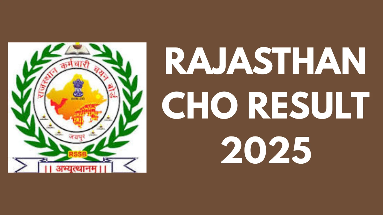 Rajasthan CHO Result 2025, Download Link, Merit List & All Details