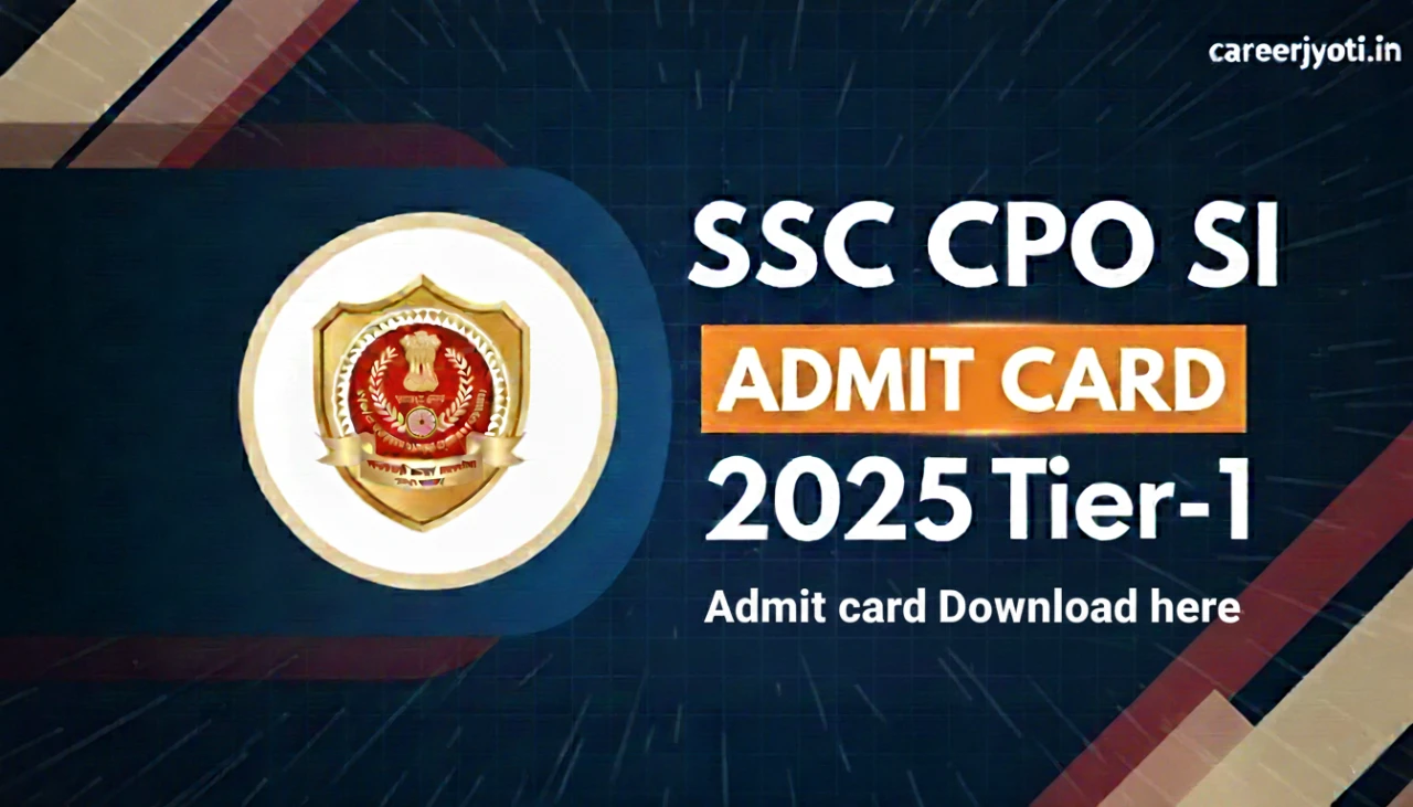 SSC CPO SI Paper Admit Card 2025 Out अभी यहां से Download करें